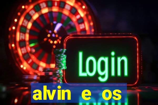 alvin e os esquilos 3 filme completo dublado mega filmes